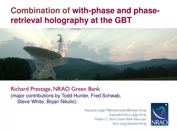 combination of with phase and phase retrieval holography at the gbt