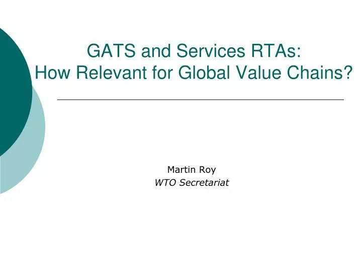 gats and services rtas how relevant for global value chains