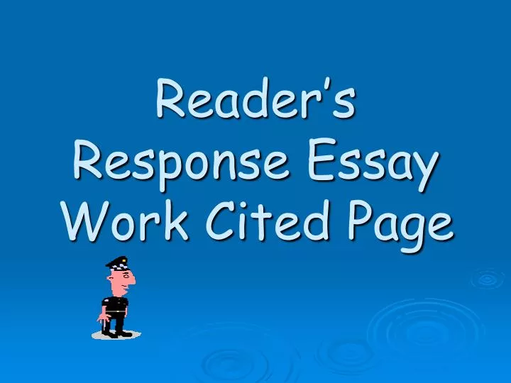 reader s response essay work cited page