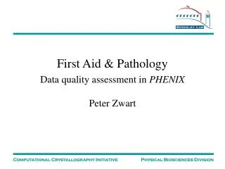 First Aid &amp; Pathology Data quality assessment in PHENIX