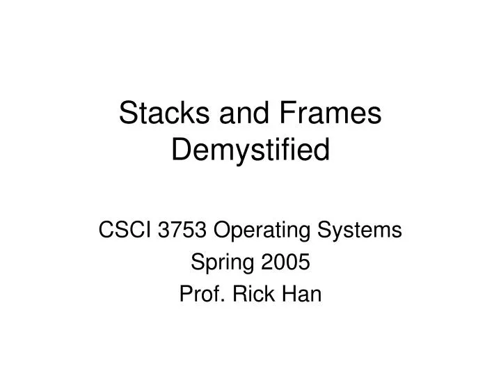 stacks and frames demystified