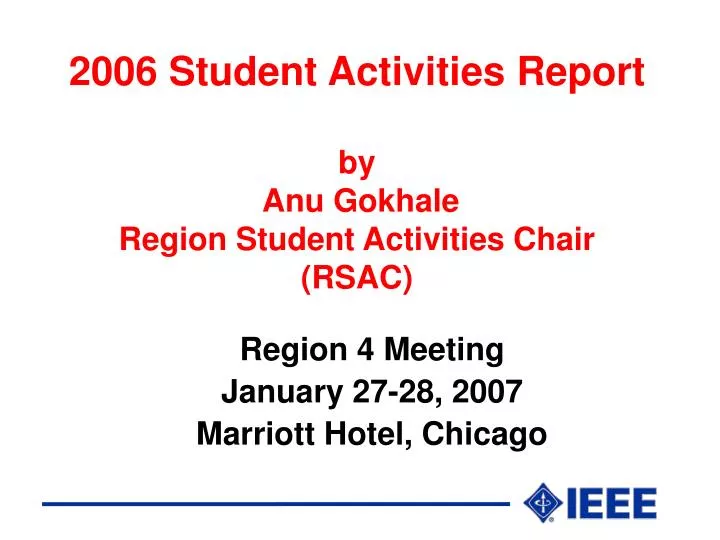 2006 student activities report by anu gokhale region student activities chair rsac