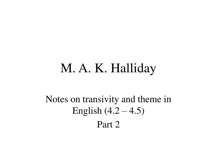 m a k halliday