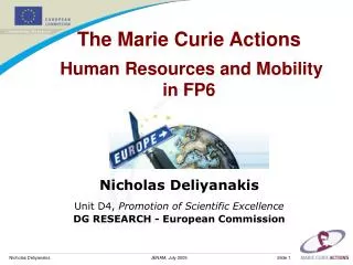 The Marie Curie Actions Human Resources and Mobility in FP6