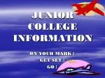 JUNIOR COLLEGE INFORMATION - slide 1