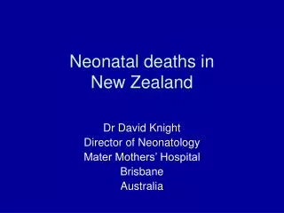 Neonatal deaths in New Zealand