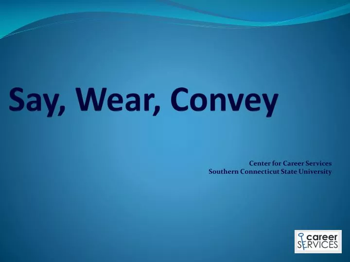 say wear convey