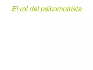 el rol del psicomotrista
