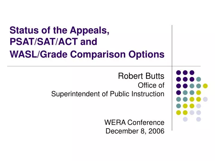 status of the appeals psat sat act and wasl grade comparison options