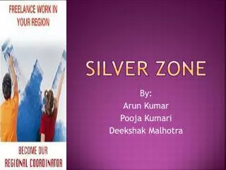 Silver zone