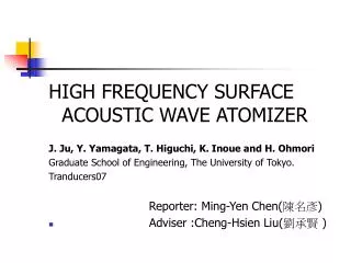 HIGH FREQUENCY SURFACE ACOUSTIC WAVE ATOMIZER