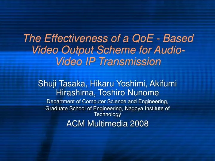 the effectiveness of a qoe based video output scheme for audio video ip transmission