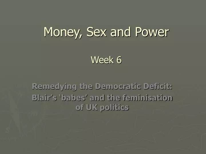 money sex and power week 6