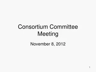 Consortium Committee Meeting