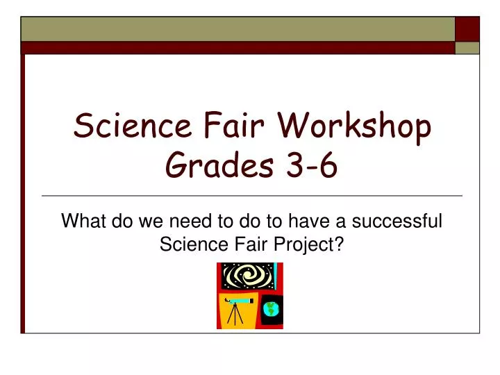 science fair workshop grades 3 6