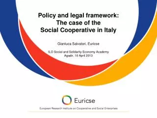 Policy and legal framework: The case of the Social Cooperative in Italy