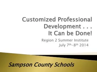 Customized Professional Development . . . It Can be Done!