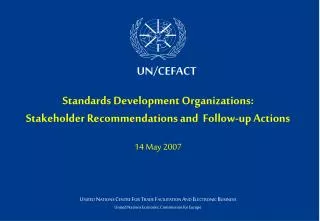 Standards Development Organizations: Stakeholder Recommendations and Follow-up Actions