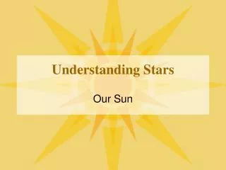 Understanding Stars