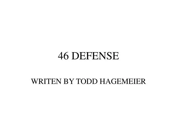 46 defense