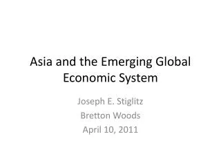 Asia and the Emerging Global Economic System