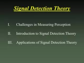 Signal Detection Theory