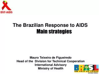 The Brazilian Response to AIDS