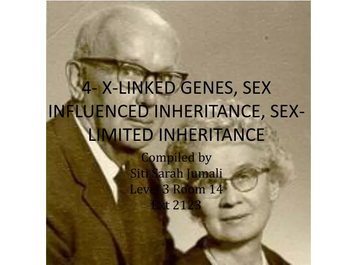 Ppt 4 X Linked Genes Sex Influenced Inheritance Sex Limited Inheritance Powerpoint 0948