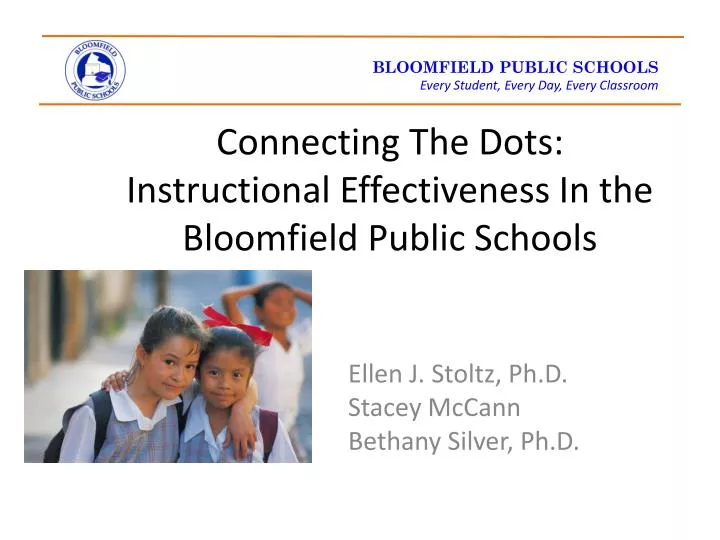 connecting the dots instructional effectiveness in the bloomfield public schools
