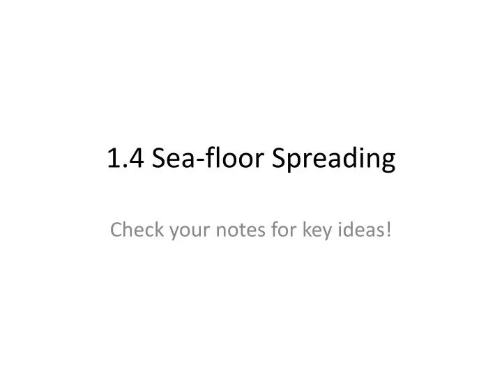 1 4 sea floor spreading