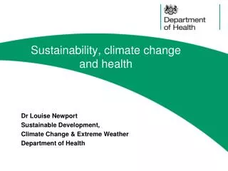 Sustainability, climate change and health