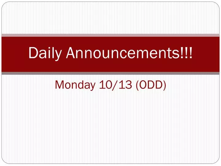 daily announcements monday 10 13 odd