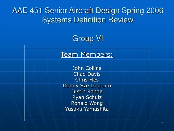 aae 451 senior aircraft design spring 2006 systems definition review group vi