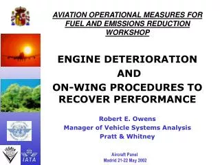 AVIATION OPERATIONAL MEASURES FOR FUEL AND EMISSIONS REDUCTION WORKSHOP ENGINE DETERIORATION AND