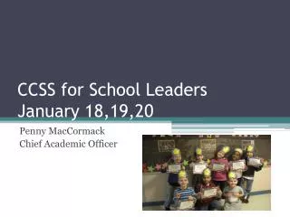 CCSS for School Leaders January 18,19,20