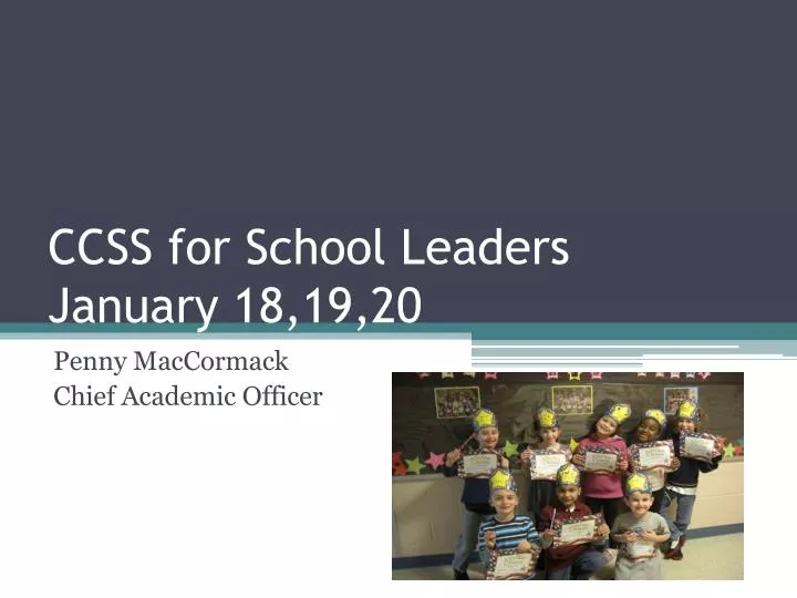 ccss for school leaders january 18 19 20