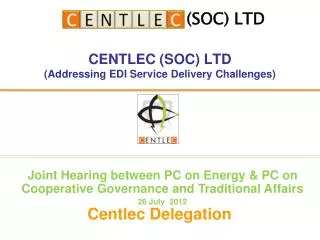 CENTLEC (SOC) LTD (Addressing EDI Service Delivery Challenges)