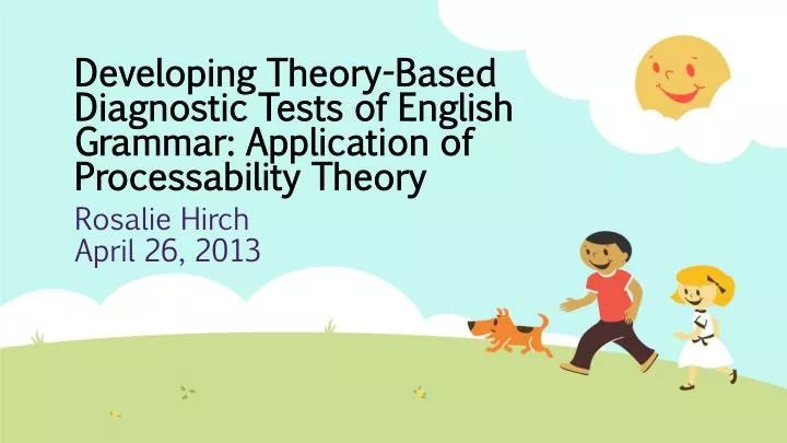 developing theory based diagnostic tests of english grammar application of processability theory