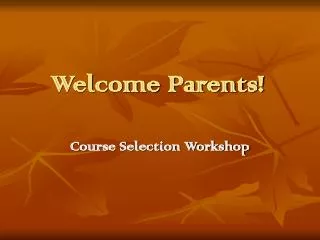 Welcome Parents!