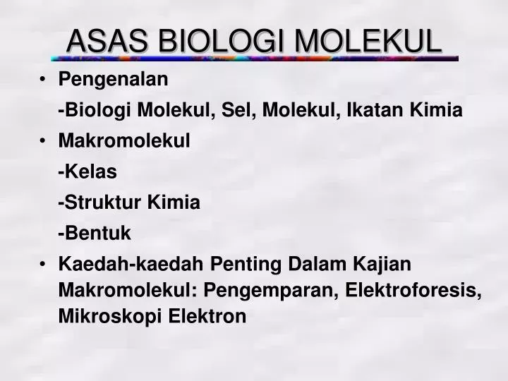 asas biologi molekul