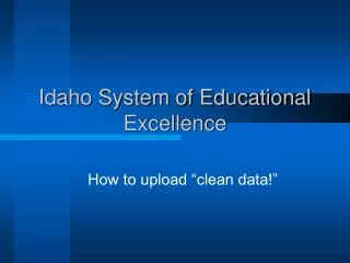 Idaho System of Educational Excellence