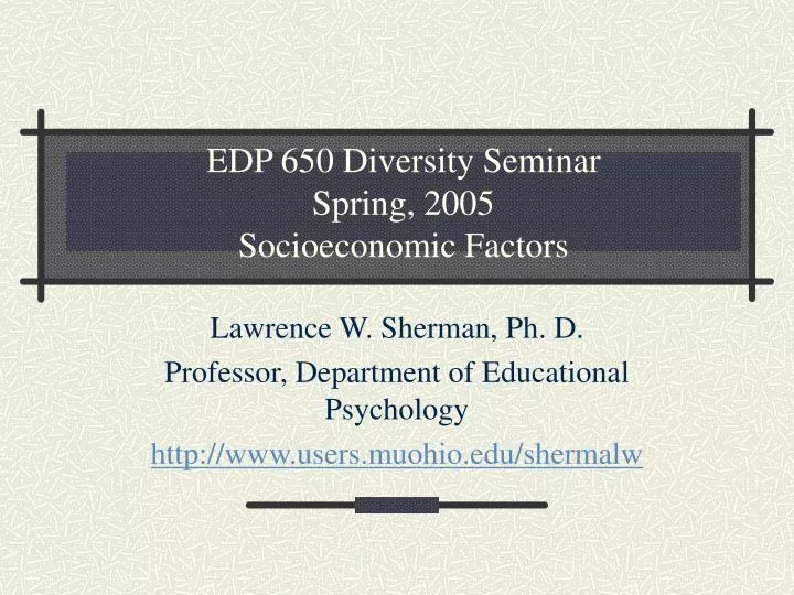 edp 650 diversity seminar spring 2005 socioeconomic factors