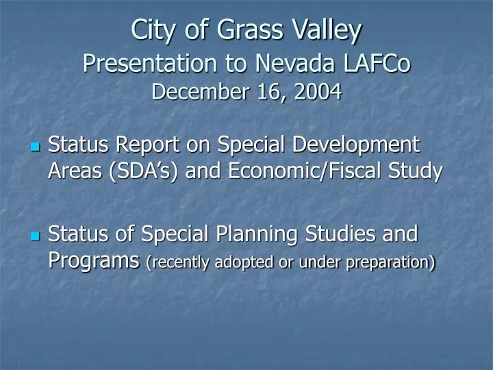 city of grass valley presentation to nevada lafco december 16 2004