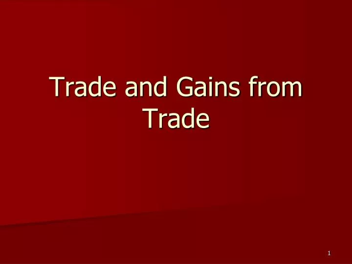 trade and gains from trade