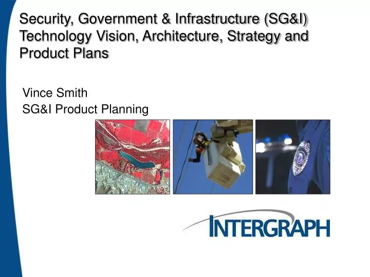 security government infrastructure sg i technology vision architecture strategy and product plans