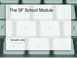 The SF School Module