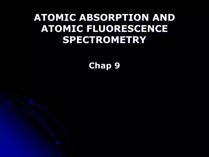 atomic absorption and atomic fluorescence spectrometry chap 9