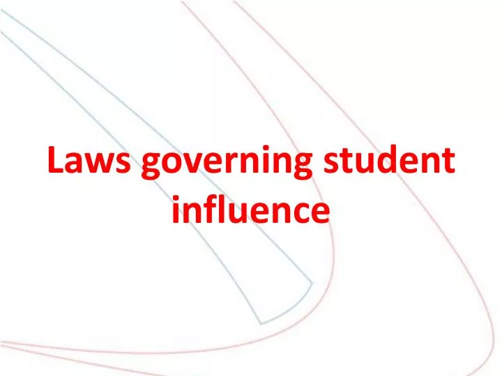 laws governing student influence
