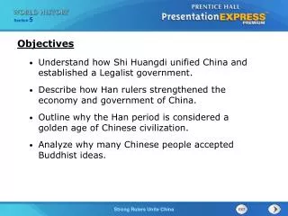 Understand how Shi Huangdi unified China and established a Legalist government.