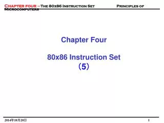 Chapter Four 80x86 Instruction Set ? 5 ?